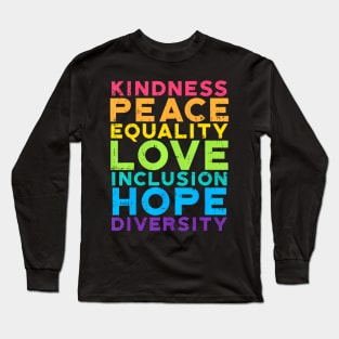 Kindness Peace Equality Rainbow Gay Black Pride Lgbt Long Sleeve T-Shirt